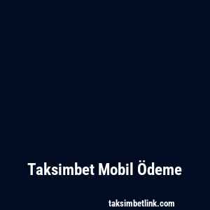 Taksimbet Mobil Ödeme